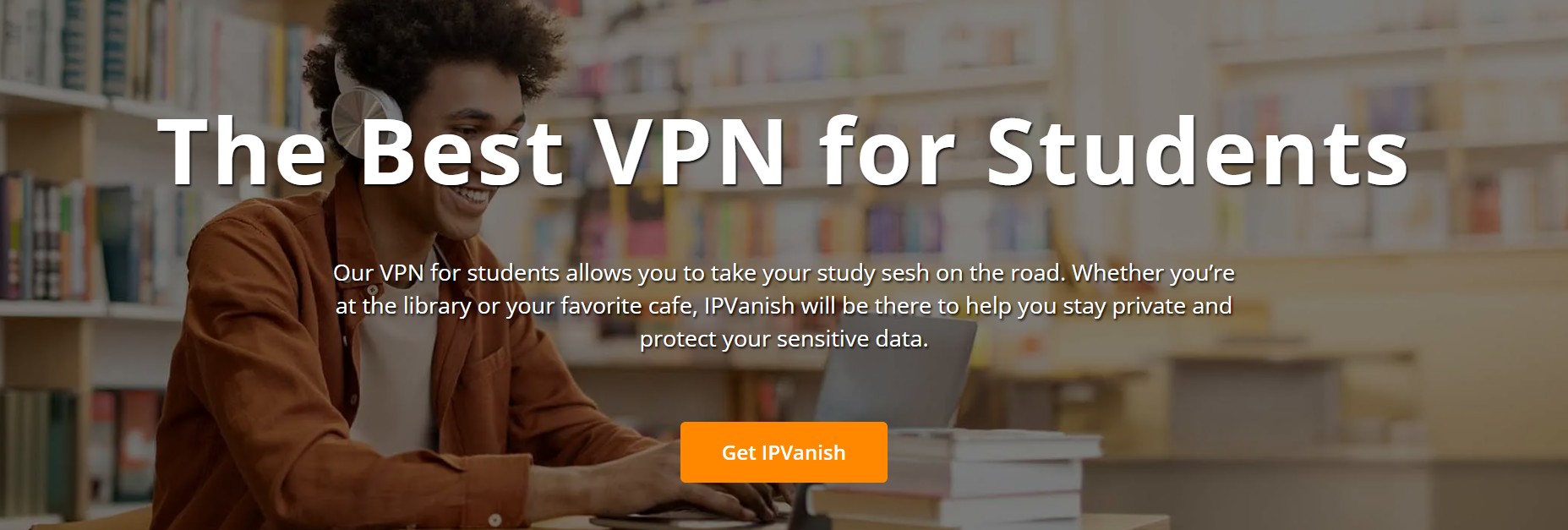 Best VPN for Students